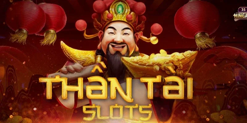 hướng dẫn chơi Thần Tài