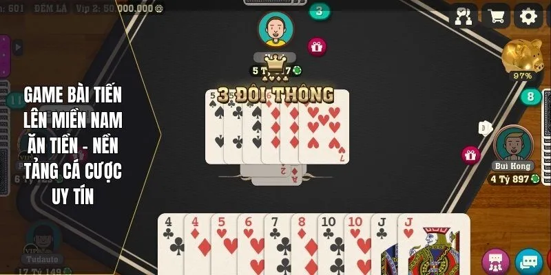 Game Bài Tiến Lên Miền Nam Ăn Tiền – Nền Tảng Cá Cược Uy Tín